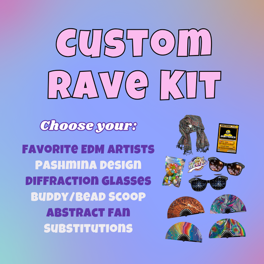 *CUSTOM* Rave Kit ~ (End of May/Early June Delivery)